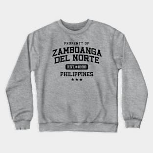 Zamboanga del Norte - Property of the Philippines Shirt Crewneck Sweatshirt